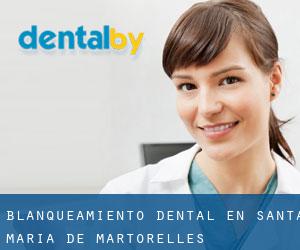 Blanqueamiento dental en Santa Maria de Martorelles