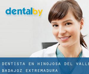 dentista en Hinojosa del Valle (Badajoz, Extremadura)